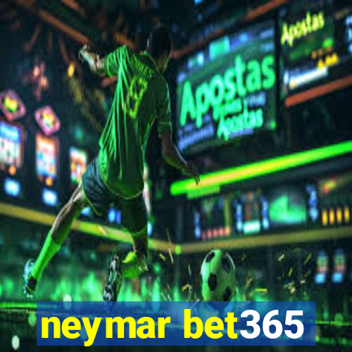 neymar bet365